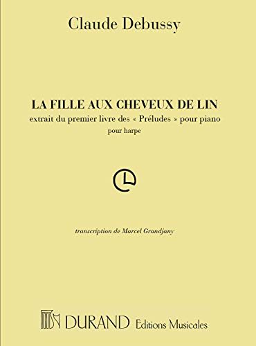 La Fille aux Cheveux de Lin La Fille aux Cheveux de Lin