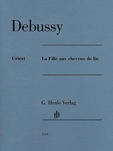 La Fille aux cheveux de lin; Klavier: Instrumentation: Piano solo (G. Henle Urtext-Ausgabe) La Fille aux cheveux de lin; Klavier: Instrumentation: Piano solo (G. Henle Urtext-Ausgabe)