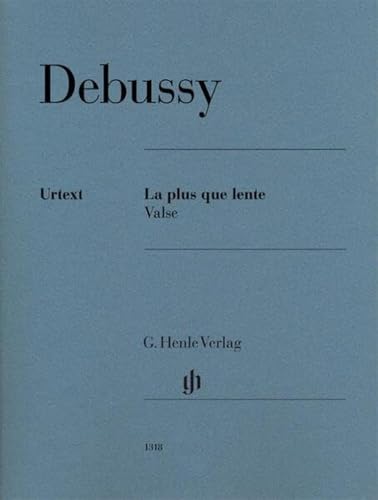 La plus que lente - Valse für Klavier 2ms: Instrumentation: Piano solo (G. Henle Urtext-Ausgabe)