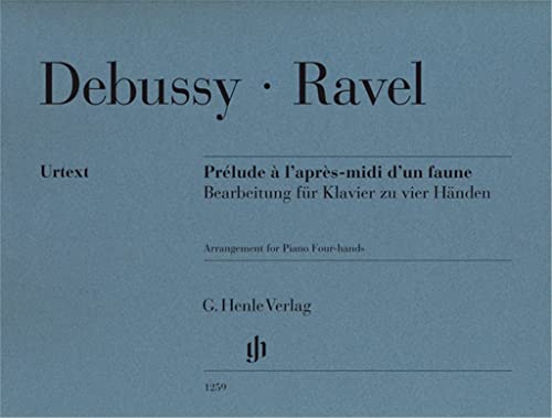 Prélude à l'après-midi d'un faune; Bearbeitung für Klavier 4ms: Besetzung: Klavier zu vier Händen (G. Henle Urtext-Ausgabe) Prélude à l'après-midi d'un faune; Bearbeitung für Klavier 4ms: Besetzung: Klavier zu vier Händen (G. Henle Urtext-Ausgabe)