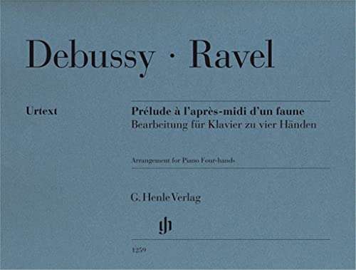 Prélude à l'après-midi d'un faune; Bearbeitung für Klavier 4ms: Besetzung: Klavier zu vier Händen (G. Henle Urtext-Ausgabe)