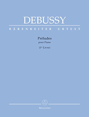 Préludes für Klavier, 1. Band. Spielpartitur Préludes für Klavier, 1. Band. Spielpartitur