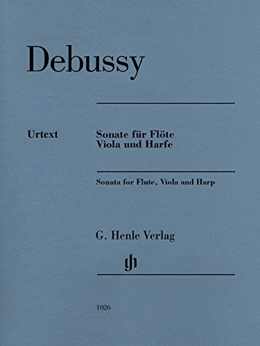 Sonate für Flöte, Viola und Harfe: Besetzung: Kammermusik mit Blasinstrumenten (G. Henle Urtext-Ausgabe) Sonate für Flöte, Viola und Harfe: Besetzung: Kammermusik mit Blasinstrumenten (G. Henle Urtext-Ausgabe)