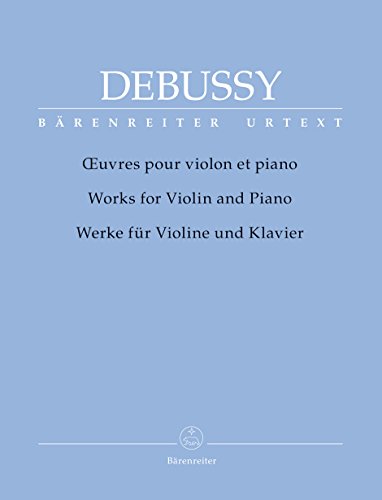 Werke für Violine und Klavier. BÄRENREITER URTEXT. Spielpartitur(en), Stimme(n), Sammelband, Urtextausgabe von Bärenreiter Verlag
