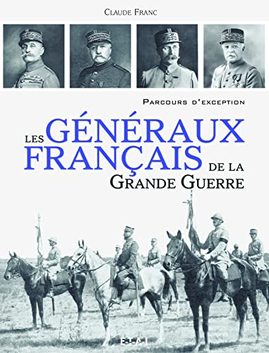 Les Generaux Français De La Grande Guerre von ETAI