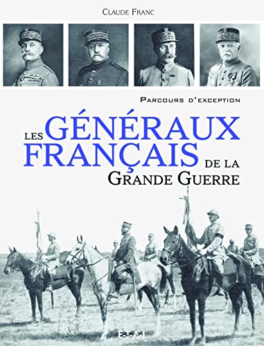 Les Generaux Français De La Grande Guerre