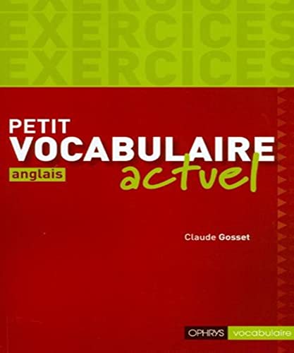 Petit vocabulaire actuel exercice anglais: Exercices