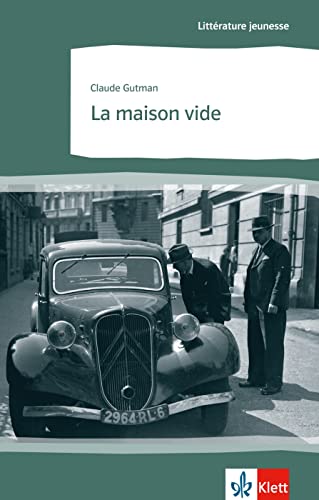 La maison vide: Französische Lektüre für das 4. Lernjahr. Gekürzt und geringfügig vereinfacht (Littérature jeunesse) von Klett Sprachen / Klett Sprachen GmbH