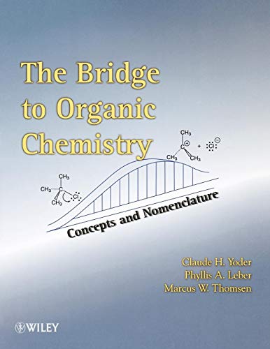 The Bridge To Organic Chemistry: Concepts and Nomenclature von Wiley