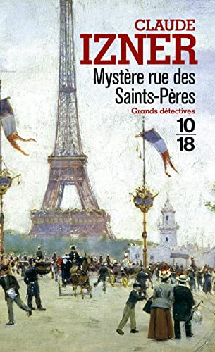 Les Enquêtes de Victor Legris, tome 1 : Mystère rue des Saint-Pères von 10 X 18