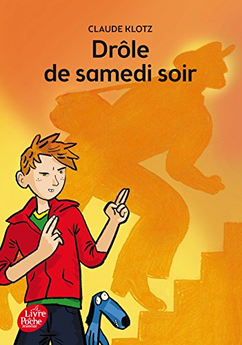 Drole de samedi soir: Suivi de Rue de la chance ; Le mois de mai de monsieur Bobichon von LIVRE DE POCHE JEUNESSE