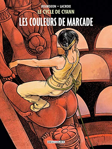 Le Cycle de Cyann, Tome 4 : Les Couleurs de Marcade
