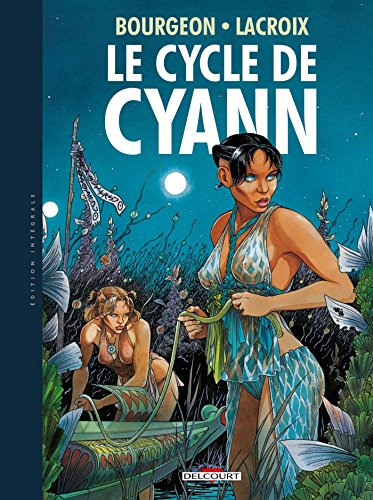 Le Cycle de Cyann - Intégrale sous coffret von DELCOURT