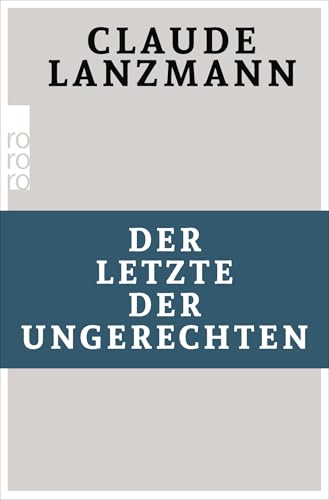 Der Letzte der Ungerechten von Rowohlt