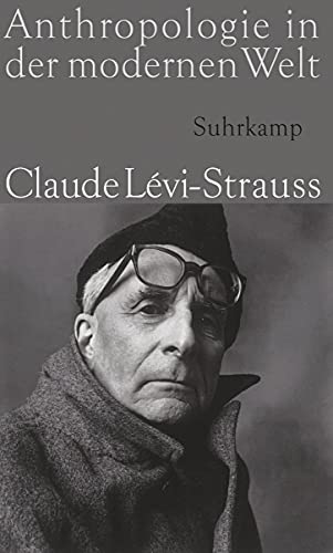 Anthropologie in der modernen Welt: Mit e. Vorw. v. Maurice Olender von Suhrkamp Verlag AG