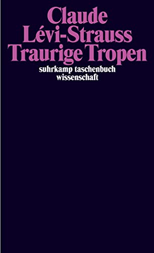 Traurige Tropen von Suhrkamp Verlag AG