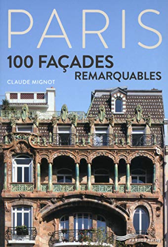 Paris - 100 façades remarquables von PARIGRAMME