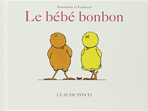 Tromboline et Foulbazar : Le bébé bonbon (Albums) von L'Ecole des Loisirs