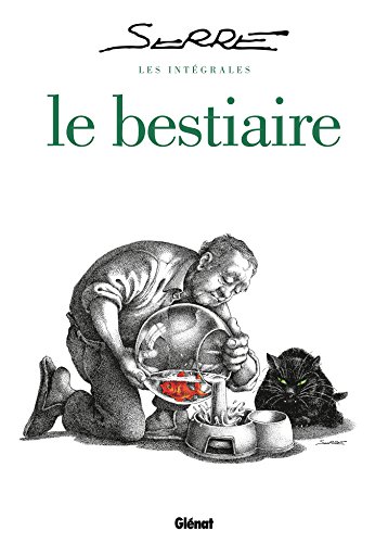 Serre / Les Integrales - le Bestiaire von GLÉNAT BD