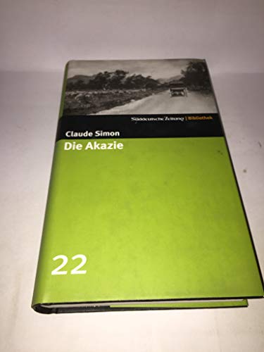Die Akazie. SZ-Bibliothek Band 22