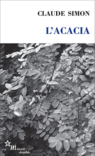 L'Acacia von les Éd. de Minuit.