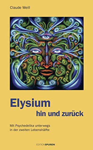 Elysium hin und zurück: Mit Psychedelika unterwegs in der zweiten Lebenshälfte