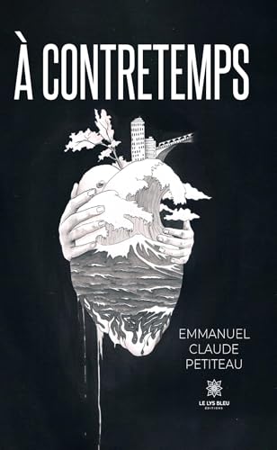 À contretemps von Le Lys Bleu Editions