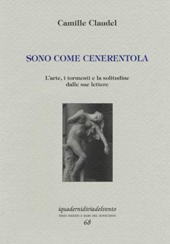 Sono come Cenerentola (I quaderni di Via del Vento, Band 68) von Via del Vento