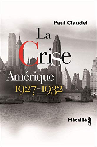 La Crise: Amérique, 1927-1932 von METAILIE