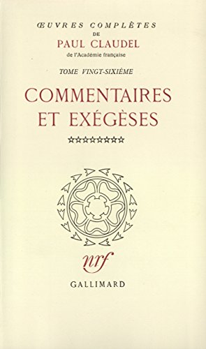 Œuvres complètes: Commentaires et exégèses, VIII (26)