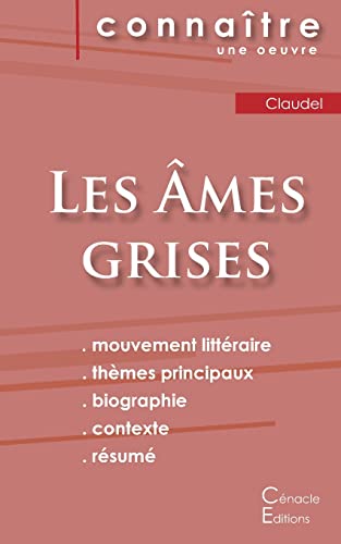 Fiche de lecture Les Âmes grises de Claudel (Analyse littéraire de référence et résumé complet) von Les Editions Du Cenacle