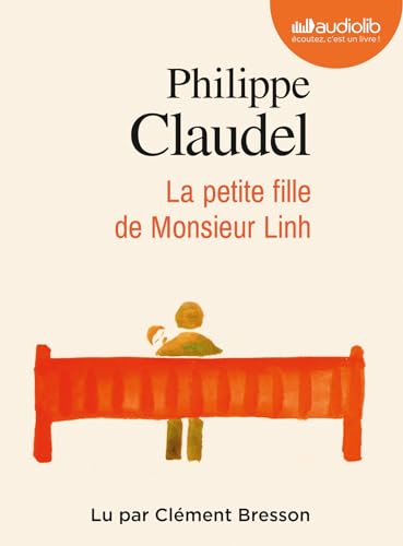 La Petite Fille de Monsieur Linh: Livre audio 1 CD MP3 von AUDIOLIB