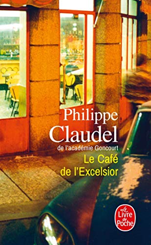 Le Cafe de l' Excelsior (Le Livre de Poche) von Livre de Poche