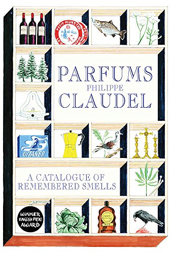 Parfums: A Catalogue of Remembered Smells