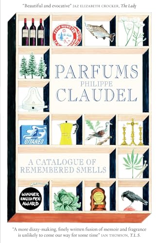 Parfums: A Catalogue of Remembered Smells