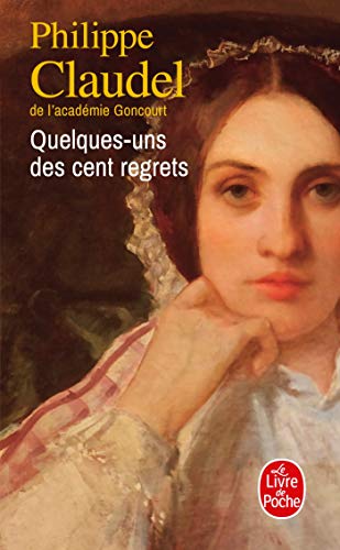 Quelques-uns des cent regrets Quelques-uns des cent regrets von Le Livre de Poche