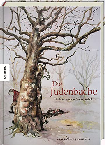 Die Judenbuche: Nach Annette von Droste-Hülshoff von Knesebeck Von Dem GmbH
