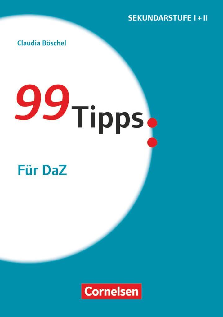 99 Tipps - Für DaZ von Cornelsen Vlg Scriptor
