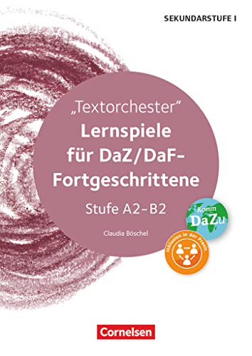 Lernspiele Sekundarstufe I - Deutsch als Zweitsprache - Klasse 5-10: Textorchester - Kopiervorlagen von Cornelsen Vlg Scriptor