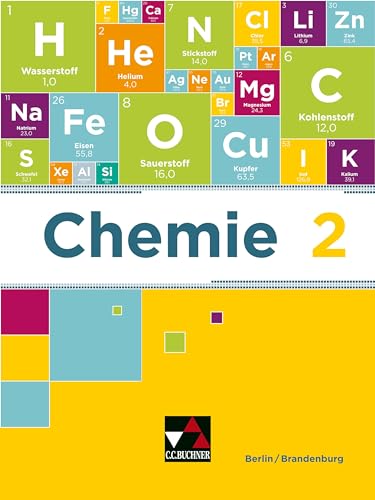 Chemie neu Berlin/Brandenburg / Chemie Berlin/Brandenburg 2: Sekundarstufe I / für die 9. und 10. Jahrgangsstufe (Chemie neu Berlin/Brandenburg: Sekundarstufe I) Chemie neu Berlin/Brandenburg / Chemie Berlin/Brandenburg 2: Sekundarstufe I / für die 9. und 10. Jahrgangsstufe (Chemie neu Berlin/Brandenburg: Sekundarstufe I)