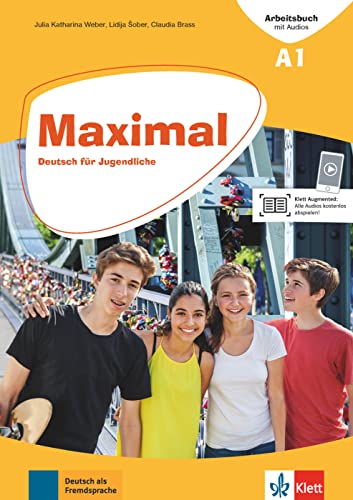 Maximal A1: Deutsch für Jugendliche. Arbeitsbuch mit Audios (Maximal: Deutsch für Jugendliche) von Klett