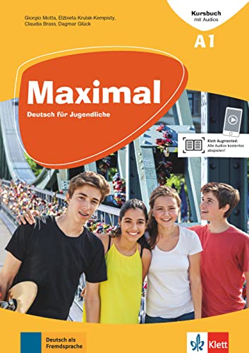 Maximal A1: Deutsch für Jugendliche. Kursbuch mit Audios und Videos (Maximal: Deutsch für Jugendliche) von Klett