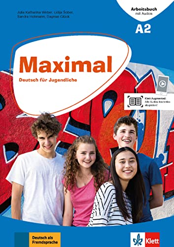 Maximal A2: Deutsch für Jugendliche. Arbeitsbuch mit Audios (Maximal: Deutsch für Jugendliche) von Klett Sprachen