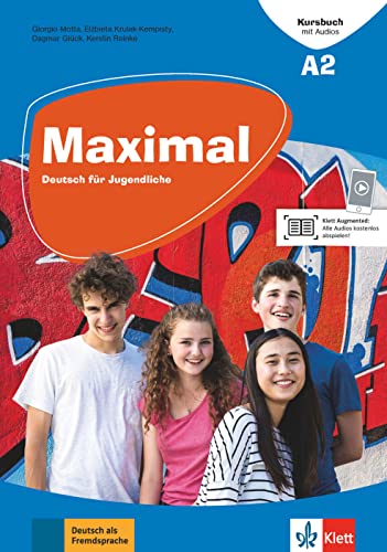 Maximal A2: Deutsch für Jugendliche. Kursbuch mit Audios und Videos (Maximal: Deutsch für Jugendliche)