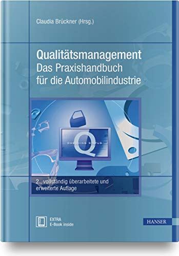 Qualitätsmanagement - Das Praxishandbuch für die Automobilindustrie: Mit Online-Zugang von Hanser Fachbuchverlag