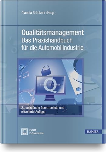 Qualitätsmanagement - Das Praxishandbuch für die Automobilindustrie: Mit Online-Zugang von Hanser Fachbuchverlag