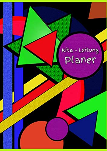 Kita - Leitung Planer: Leiterin - Einschreibbuch - Tagebuch - Notebook - Kindertagesstätte - Informationen - Aktivitäten - Termine - schreiben Kita - Leitung Planer: Leiterin - Einschreibbuch - Tagebuch - Notebook - Kindertagesstätte - Informationen - Aktivitäten - Termine - schreiben