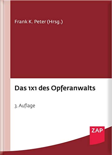 Das 1 x 1 des Opferanwalts