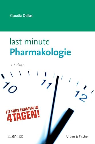 Last Minute Pharmakologie: Fit fürs Examen in 4 Tagen! Last Minute Pharmakologie: Fit fürs Examen in 4 Tagen!