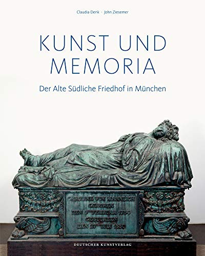 Kunst und Memoria: Der Alte Südliche Friedhof in München